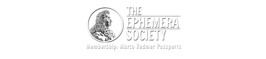 Member of the Ephemera Society: ephemera-society.org.uk/