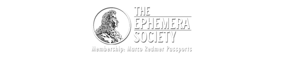 Member of the Ephemera Society: ephemera-society.org.uk/